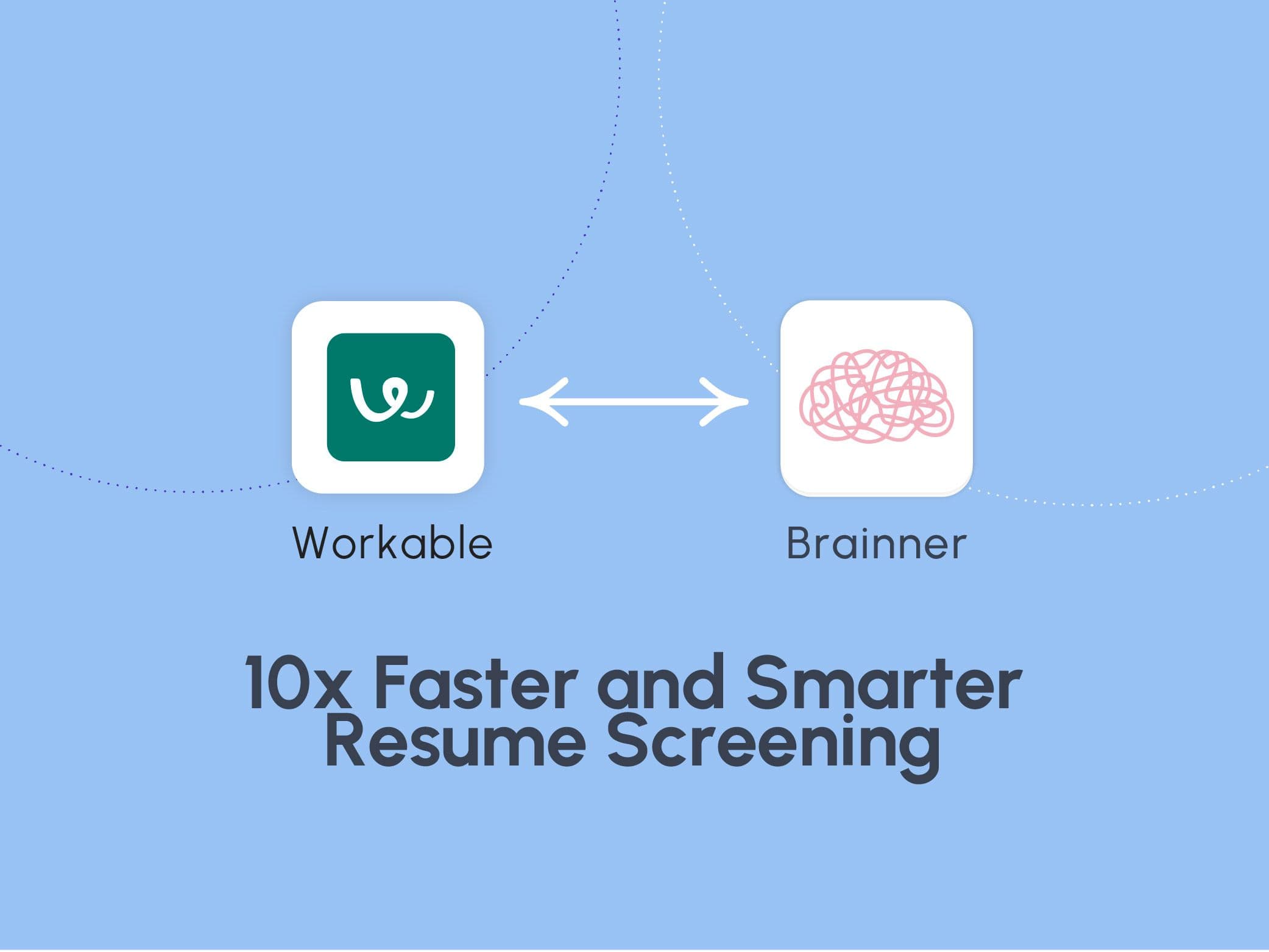 The Best Workable Resume Screening Integration