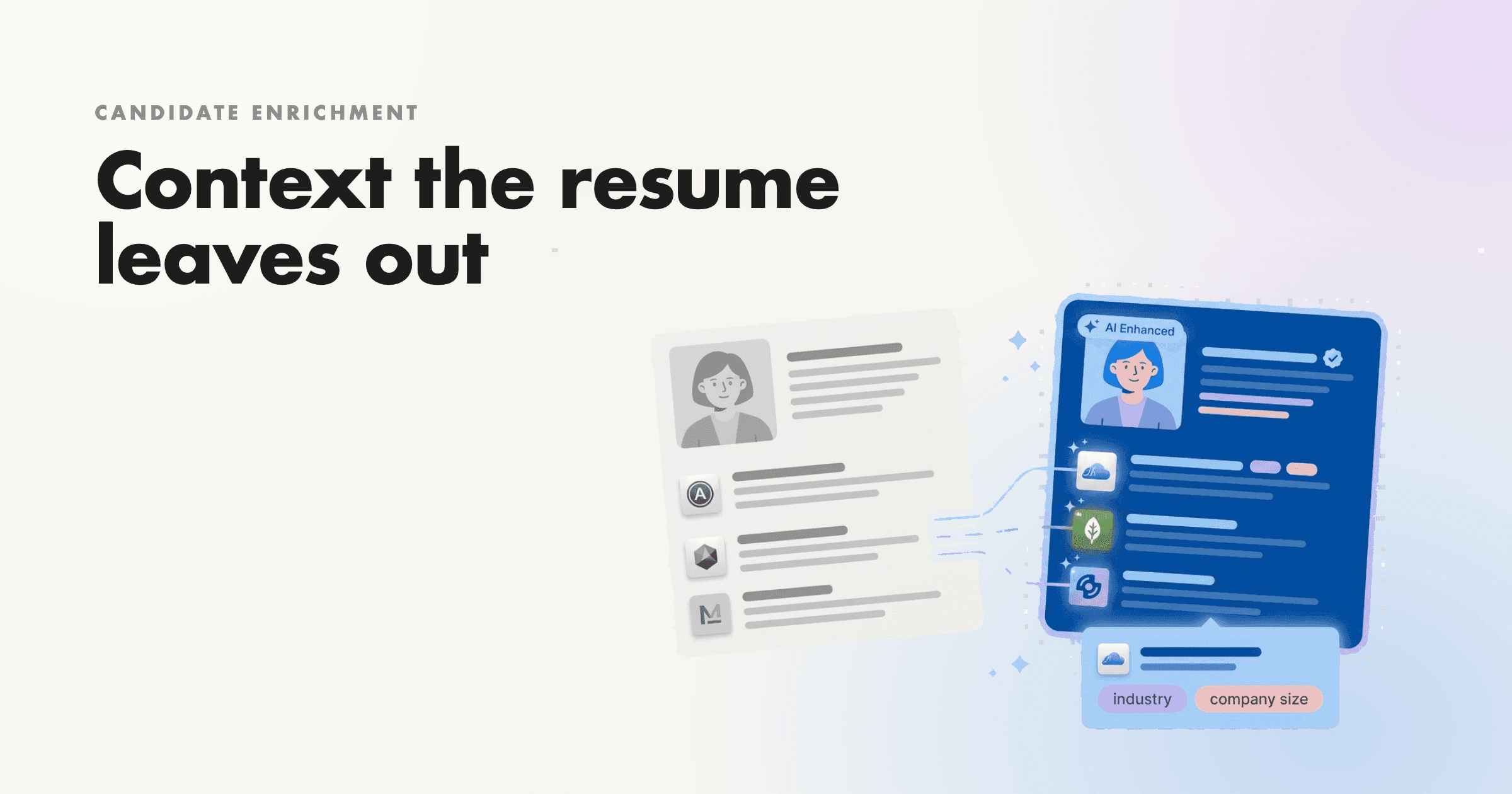 Candidate enrichment: what the resume doesn't tell you